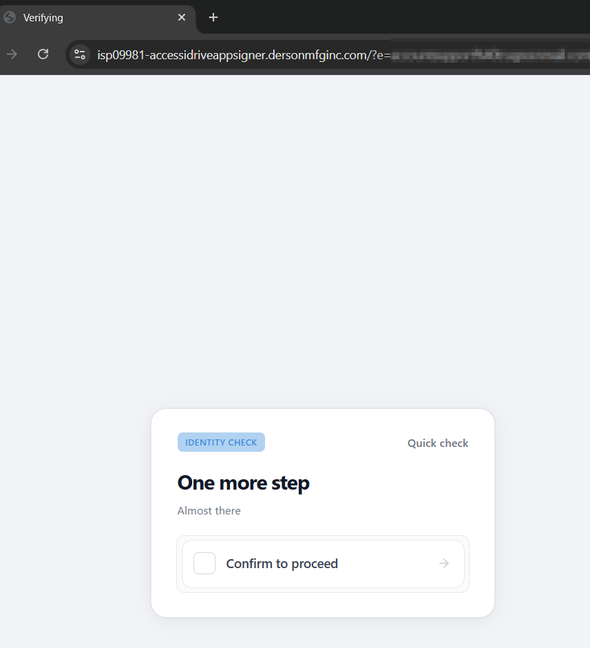 Lightweight identity-check gate rendered on the final phishing host isp09981-accessidriveappsigner.dersonmfginc.com, showing an Identity Check badge, One more step headline, Almost there subtext, and a Confirm to proceed action to gate access to the Microsoft credential page